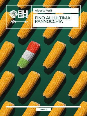 cover image of Fino all'ultima pannocchia